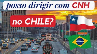 Posso dirigir com minha CNH do Brasil no CHILE [upl. by Hterrag]