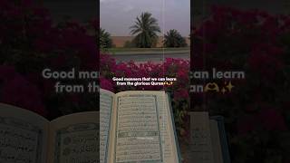 Good manners that We can learn from the glorious Quran 🫶✨  Huwal Quran Nasheed shorts islamic [upl. by Einhorn]