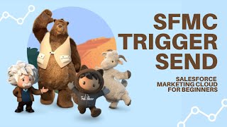 SFMC  TriggerSend  Salesforce Marketing Cloud Tutorial [upl. by Ardnuasac]