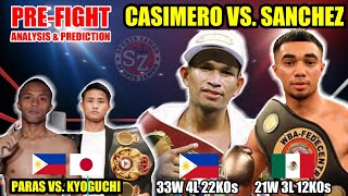 Casimero vs Sanchez  Paras vs Kyoguchi  Prefight Analysis and Prediction [upl. by Oelgnaed145]