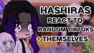 Hashiras react to random tiktoks  themselves2 [upl. by Carey]