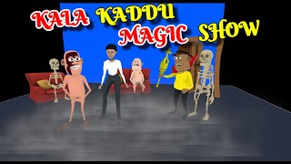 KALA KADDU MAGIC SHOW  kala kaddu comedy  takla neta comedy  magic show comedy video [upl. by Dieter234]