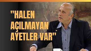 quotHalen Açılmayan Ayetler Varquot Açılmayan Ayet Ne Demektir Yaşar Nuri Öztürk Anlattı [upl. by Ford545]