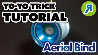 YoYo Extra Trick 1A Aerial Bind Ghost Bind  エアリアル・バインド（ゴースト・バインド）解説。片手バインドの中でも有名＆高難度！【ヨーヨー】 [upl. by Rehsu]