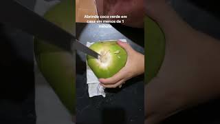 Aprenda a abrir coco verde em casa ☺️🥥 [upl. by Kehsihba51]