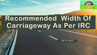 Recommended Width Of Carriageway As Per IRC 73 2023 [upl. by Eastman]