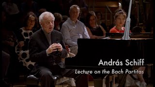 András Schiff Lecture on the Bach Partitas [upl. by Goodwin855]