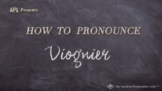 How to Pronounce Viognier Real Life Examples [upl. by Niledam]