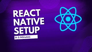 React Native Setup Quick and Easy in Under 5 Minutes [upl. by Sorazal684]