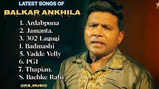 Balkar Ankhila new all songs 2024  Latest panjabi songs 2024  Balkar Ankhila Audio jukebox 2024 [upl. by Annaierb]