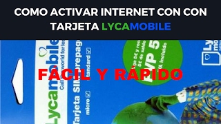 Activar internet Lycamobile [upl. by Timmi]