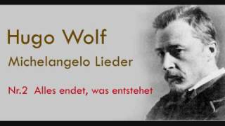 Hugo Wolf Michelangelo Lieder Nr 2 [upl. by Aiotal]