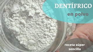 Cómo hacer DENTÍFRICO en POLVO Receta NATURAL y SENCILLA ¡Te va a encantar [upl. by Esile685]