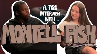 THE MONTELL FISH INTERVIEW  THAT GOOD SHT [upl. by Ahsenauq]