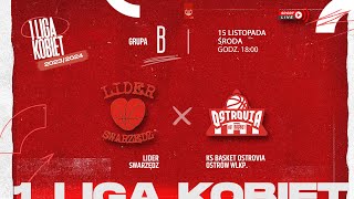 Lider Swarzędz  KS Basket Ostrovia Ostrów Wlkp 1 LK [upl. by Elakram]