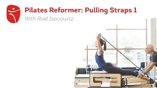 Pilates Reformer Pulling Straps 1 with BASI Pilates Founder Rael Isacowitz [upl. by Aldis562]