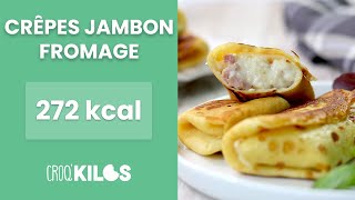 Crêpes jambonfromage allégées  CroqKilos [upl. by Annawik]