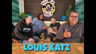 WHATS UP FOOL PODCAST EP 481 Louis Katz [upl. by Weibel]