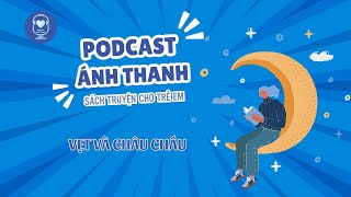 Vẹt và châu chấu   Sách truyện thiếu nhi  PODCAST DÀNH CHO NGƯỜI KHIẾM THỊ 41 [upl. by Aicemat655]