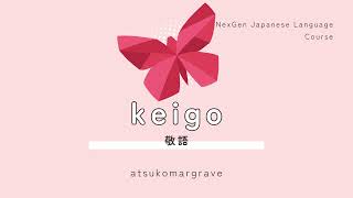 NexGen Japanese Language Course keigo [upl. by Elleniad]