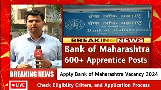 Bank of Maharashtra BOM Apprentices Recruitment 2024 Apply Online for 600 Post  adda247 [upl. by Ecyoj]