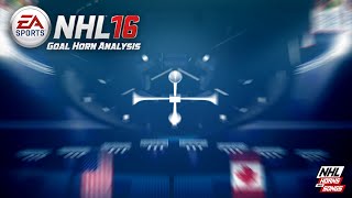 Are The NHL 16 Goal Horns Accurate NHL 16 Goal Horn Analysis [upl. by Mendy442]