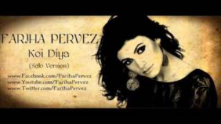 Koi Diya  Fariha Pervez  Solo Version Full Track [upl. by Sally]