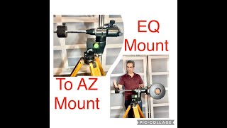 Turning your EQ mount to a AZ mount astronomy telescope equatorial tripod [upl. by Eatnoled98]