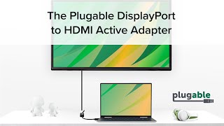 The Plugable DisplayPort to HDMI Active Adapter [upl. by Gow]