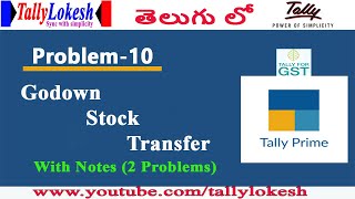 Tally Prime  Godown Creation Goods Transfer from One Godown to Another Godown in Telugu Stock Mgt [upl. by Downing60]