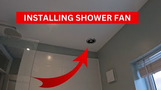 Installing a shower extractor fan [upl. by Ised]