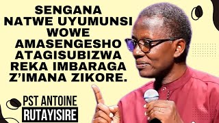 REKE IMBARAGA ZIMANA ZIKORE KUBUZIMA BWAWE  Ubutumwa BWIZA na Pst Antoine Rutayisire [upl. by Eiuqnom]