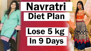 Navratri Diet Plan To Lose 5 Kg In 9 Days For Fast Weight Loss  Indian Diet Plan  DrShikha Singh [upl. by Rogerio]