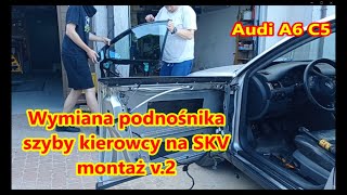 Montaż podnośnika szyby kierowcyinstallation drivers window regulator Audi A6 C5 na SKV v2 [upl. by Ynatsyd]