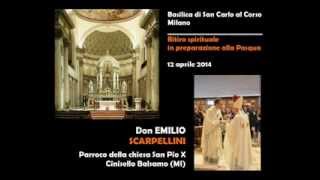 don EMILIO SCARPELLINI Ritiro spirituale Quaresima 2014 pt 1 [upl. by Eramat448]