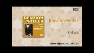 Benzion Witler  Rivkale [upl. by Gladdy634]