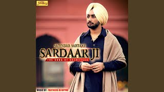 Sardar Ji The Song of Sacrifices [upl. by Retnuh688]