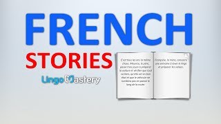 Learn French By Reading In French  Intermediate French Stories [upl. by Nohcim]