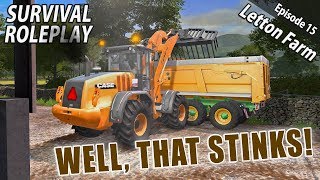 WELL THAT STINKS  Survival Roleplay  Farming Simulator 17  Letton Farm  Ep 15 [upl. by Decamp135]