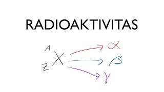 Radioaktivitas  Partikel Alfa Beta Gamma  Fisika Kelas XII [upl. by Attenol]