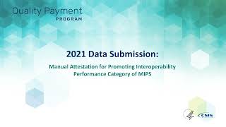 2021 Data Submission Manual Attestation for Promoting Interoperability Performance Category of MIPS [upl. by Dragone]