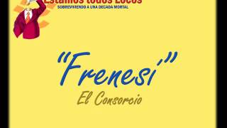 Frenesí  El Consorcio [upl. by April]