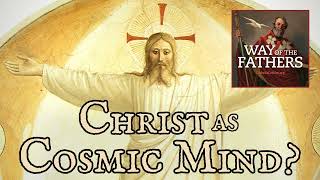 45 The Heresies – Gnosticism Christ as Cosmic Mind  Way of the Fathers [upl. by Trefler]