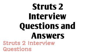 Struts 2 Interview Questions and Answers [upl. by Jacqueline]