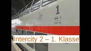 Intercity 2 IC2  1 Klasse bei der Deutschen Bahn  IC2 [upl. by Norine]