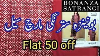 Bonanza Satrangi March Sale Flat 50 off March 3 2024 [upl. by Pence]