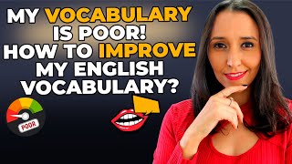 My Vocabulary Is Poor  How To Improve My English Vocabulary 3 Tips [upl. by Gavrila806]