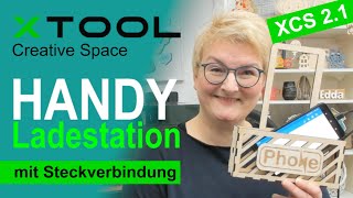 xTool XCS 21 Creative Space  Handy Ladestation mit Steckverbindungen  Tutorial deutsch [upl. by Erich]