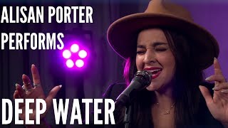 ALISAN PORTER Performs DEEP WATER [upl. by Estey]