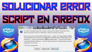 Tutorial Firefox  Solucionar Error Script Skype [upl. by Hassadah]